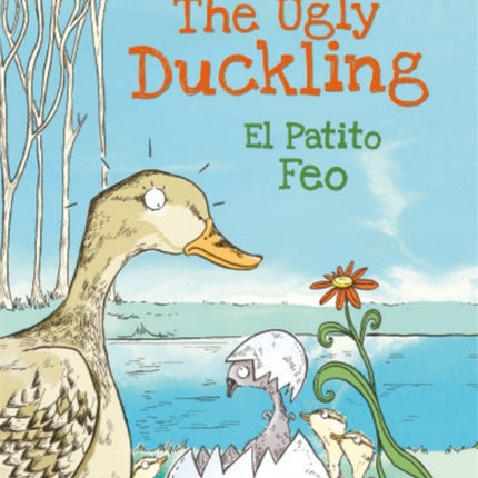 Dual Language Readers: The Ugly Duckling: El Patito Feo