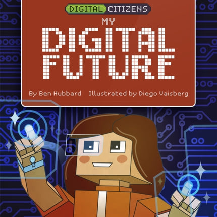 Digital Citizens My Digital Future