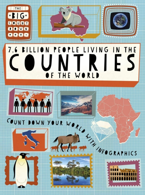 The Big Countdown 7.6 Billion People Living in the Countries of the World