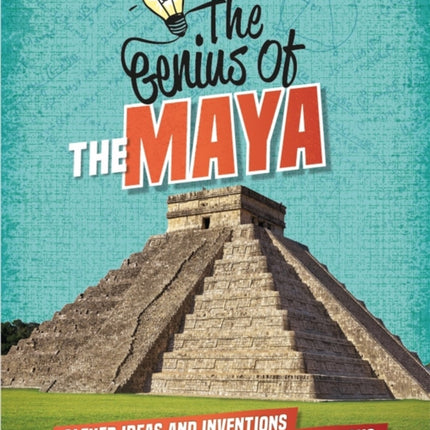 The Genius of The Maya