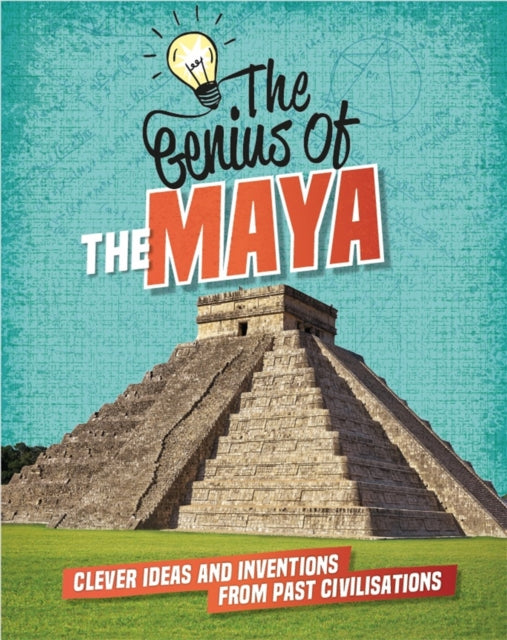 The Genius of The Maya