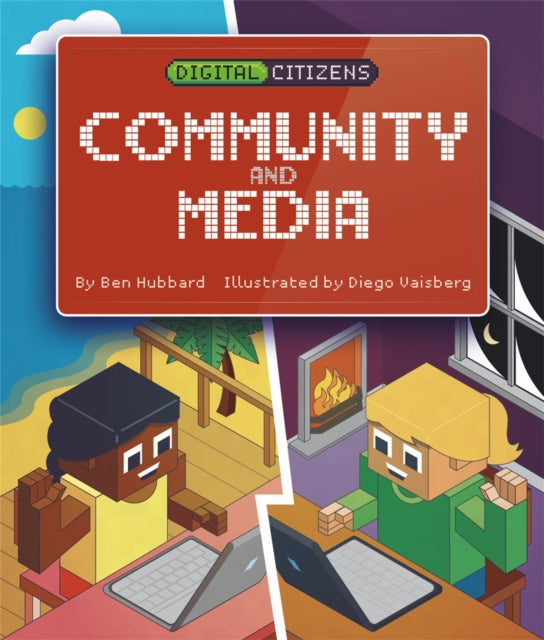 Digital Citizens My Community and Media