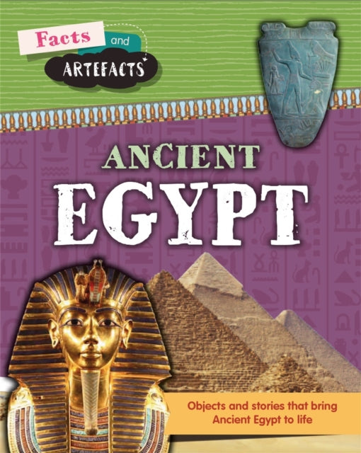 Facts and Artefacts Ancient Egypt