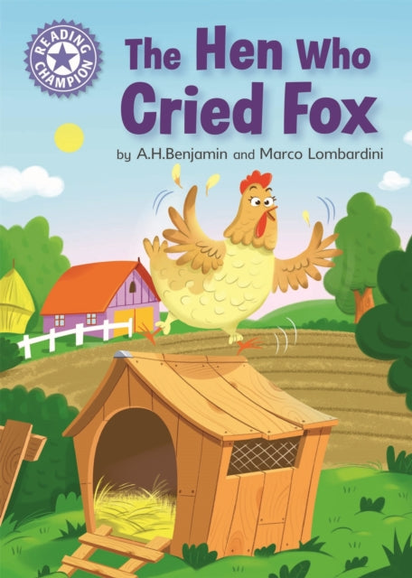 Reading Champion: The Hen Who Cried Fox: Independent Reading Purple 8