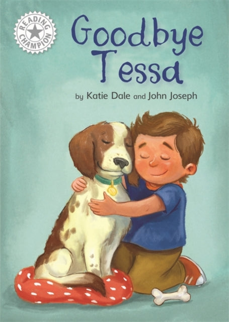 Reading Champion: Goodbye Tessa: Independent Reading White 10