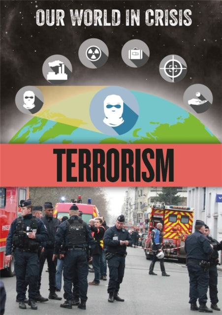 Our World in Crisis Terrorism