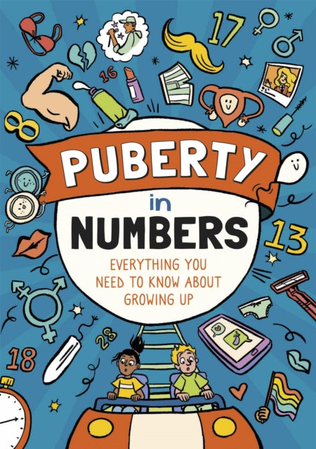 Puberty in Numbers Everything you need to know about growing up