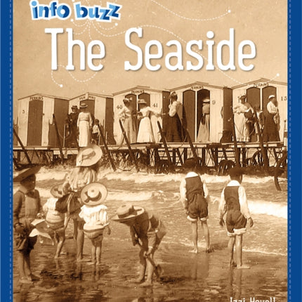 Info Buzz: History: The Seaside