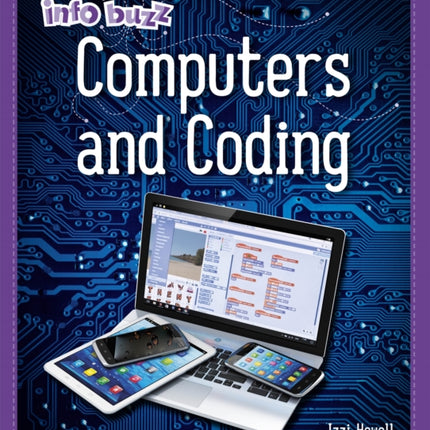 Info Buzz: S.T.E.M: Computers and Coding