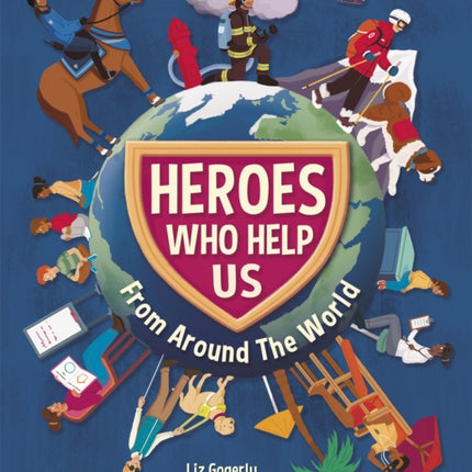 Heroes Who Help Us From Around the World