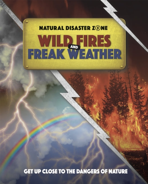 Wildfires and Freak Weather Natural Disaster Zone