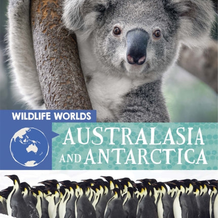 Wildlife Worlds Australasia and Antarctica