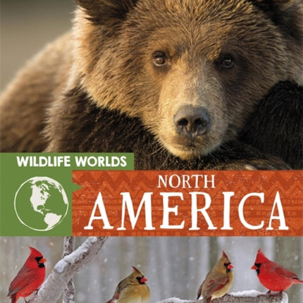 Wildlife Worlds: North America