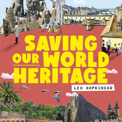 Saving Our World Heritage