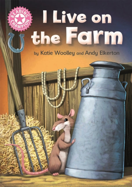 Reading Champion: I Live on the Farm: Pink 1B