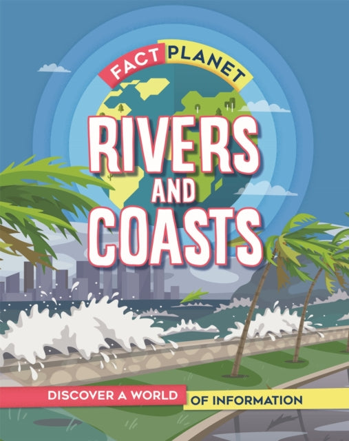 Fact Planet Rivers and Coasts