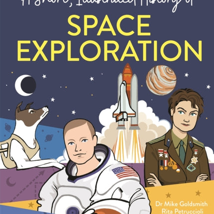 A Short Illustrated History of... Space Exploration