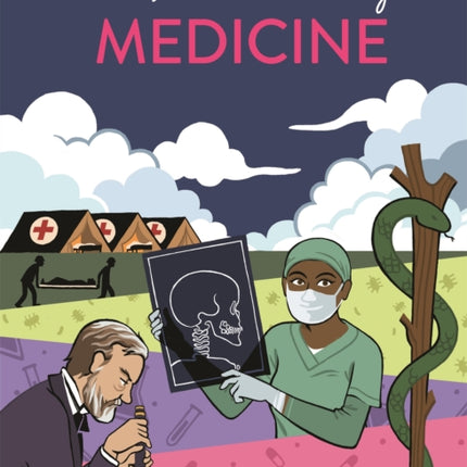 A Short Illustrated History of... Medicine