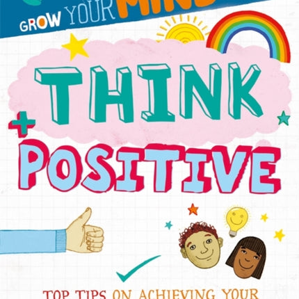 Grow Your Mind: Think Positive