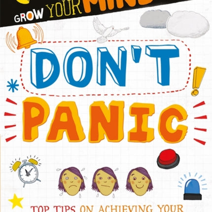 Grow Your Mind: Don't Panic