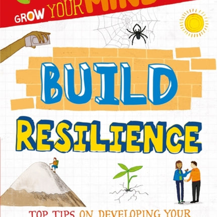 Grow Your Mind: Build Resilience