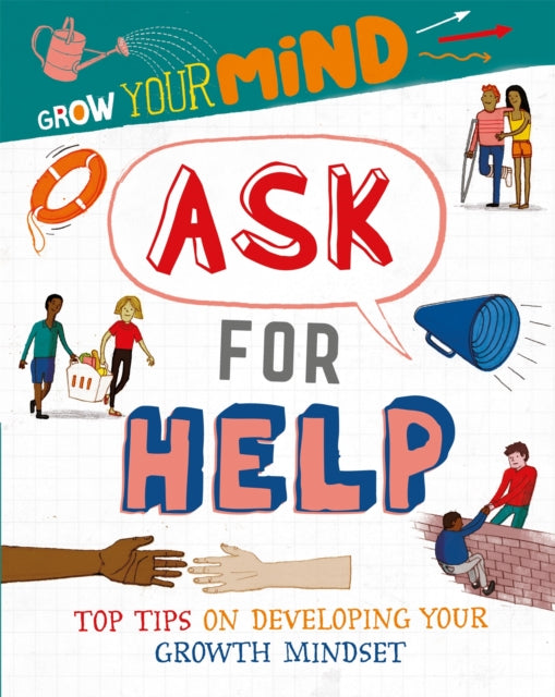 Ask for Help Grow Your Mind