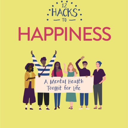 12 Hacks to Happiness