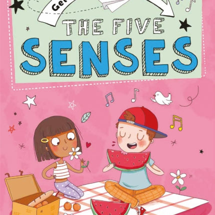 Get Into Science: The Five Senses