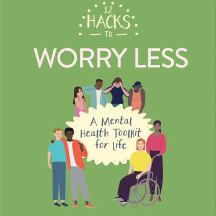 12 Hacks to Worry Less