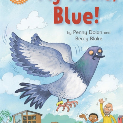 Reading Champion: Fly Home, Blue!: Independent Reading Orange 6