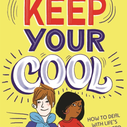 Keep Your Cool: How to Deal with Life's Worries and Stress