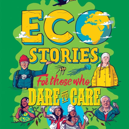 Eco Stories for those who Dare to Care