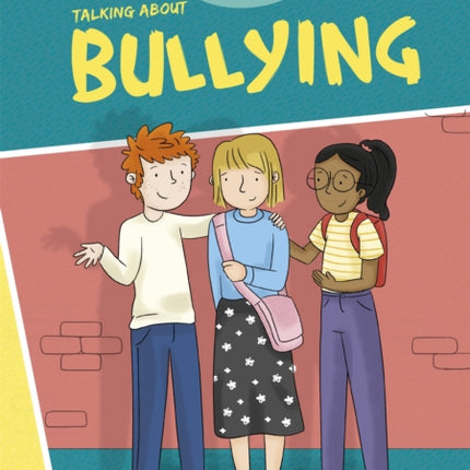 A Problem Shared Talking About Bullying