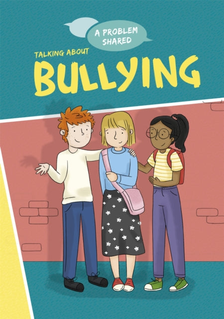 A Problem Shared Talking About Bullying