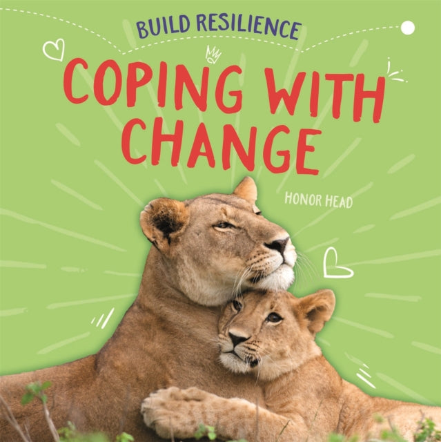 Coping with Change Build Resilience