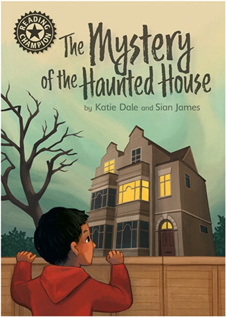 The Mystery of the Haunted House Independent Reading 12 Reading Champion