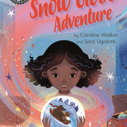 Reading Champion: The Snow Globe Adventure: Independent Reading 12