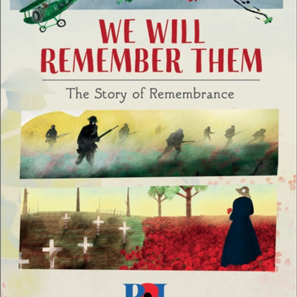 We Will Remember Them: The Story of Remembrance