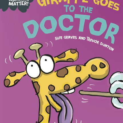 Experiences Matter: Giraffe Goes to the Doctor