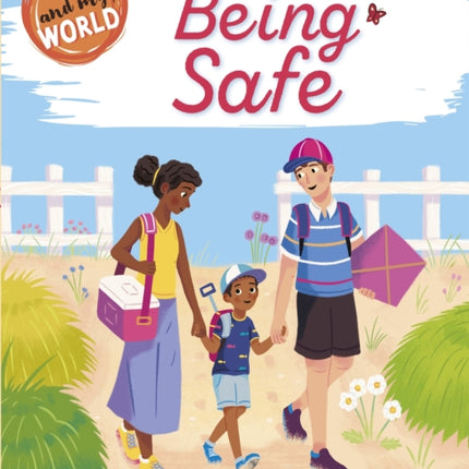 Me and My World: Being Safe