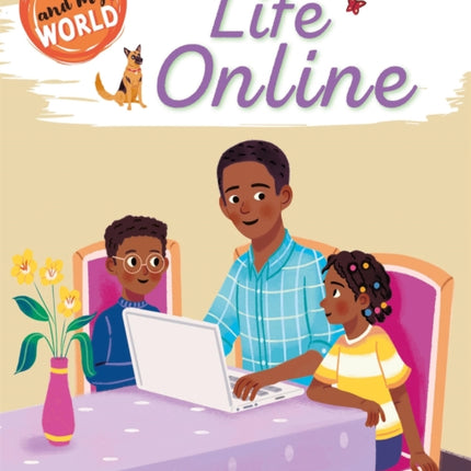 Me and My World: Life Online