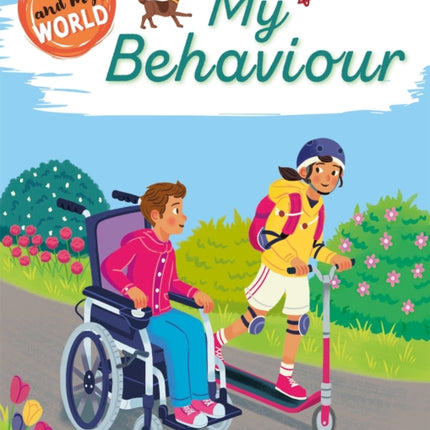 Me and My World: My Behaviour