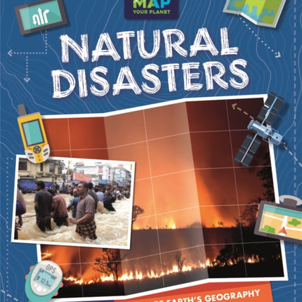 Map Your Planet: Natural Disasters