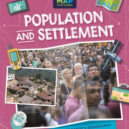 Map Your Planet: Population and Settlement