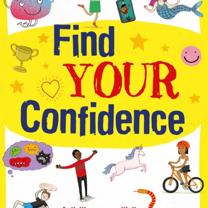 Find Your Confidence: Activities for positivity, mental wellbeing and building resilience