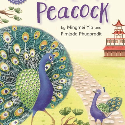 Reading Champion: The Little Peacock: Independent Reading Purple 8