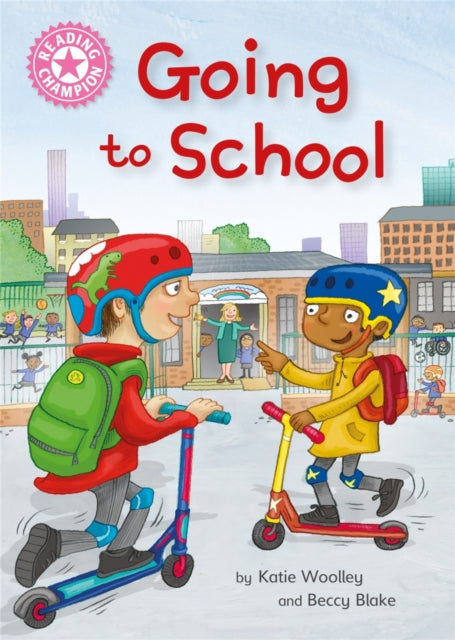 Reading Champion: Going to School: Independent Reading Non-Fiction Pink 1a