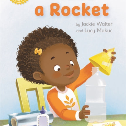 Reading Champion: Make a Rocket: Independent Reading Non-fiction Yellow 3