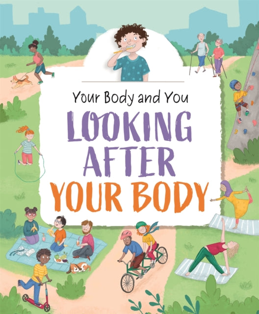 Your Body and You Looking After Your Body
