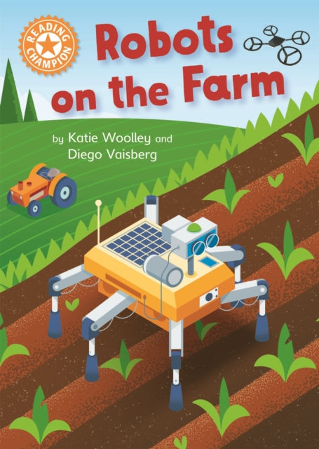 Reading Champion: Robots on the Farm: Independent Reading Orange 6 Non-fiction